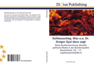 Kohleausstieg. Was u.a. Dr. Gregor Gysi dazu sagt | Buch | 9783844366266