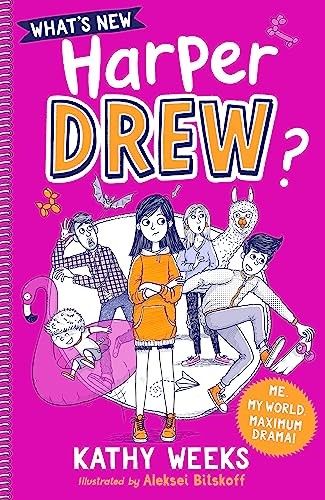 What's New, Harper Drew?: Book 1-Kathy Weeks, Aleksei Bitskoff