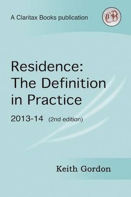 Residence: The Definition in Practice,Gordon Keith