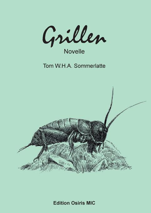 Thumbnail - Grillen | Tom W. H. A. Sommerlatte | Deutsch