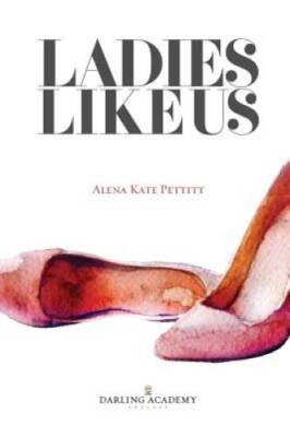 Ladies Like Us: A modern girl's guide to self-discovery, self-confidence  - GOOD