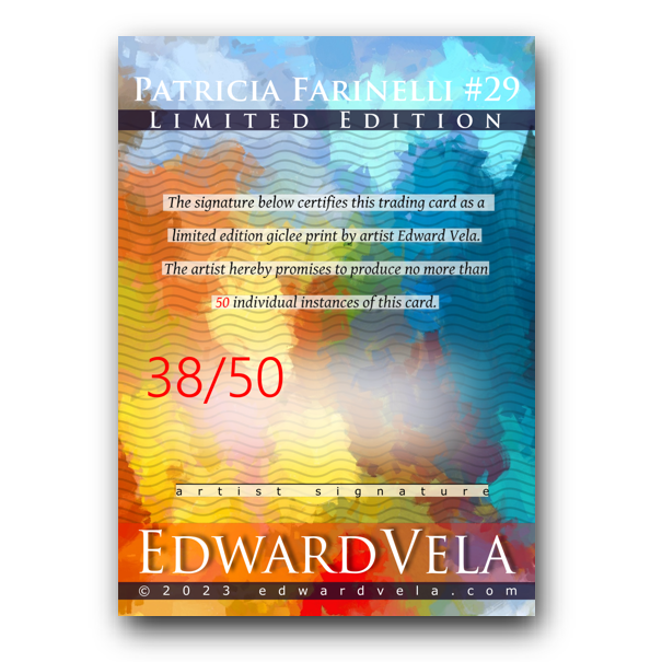 Patricia Farinelli #29 Art Card Limited 38/50 Edward Vela Signed