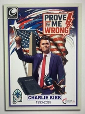 Custom Art Card Charlie Kirk Prove Me Wrong Proceeds Donated Turning Point USA
