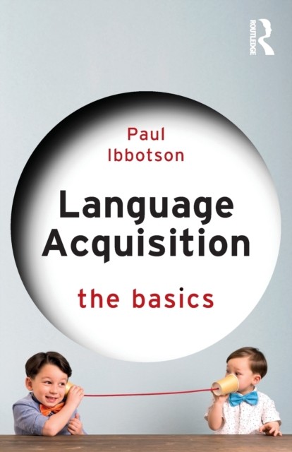 Language Acquisition : The Basics Paul Ibbotson - Image 6