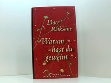 Warum hast du geweint?: Roman (Meridiane) Roman Ruksane, Dace und Matthias Knoll