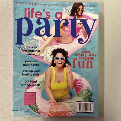 Life's A Party Magazine Summer 2023 Make Every Day More Fun | eBay