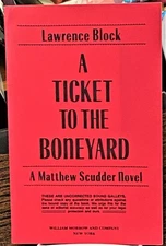 Lawrence Block / A TICKET TO THE BONEYARD Uncorrected Proof 1st 1990