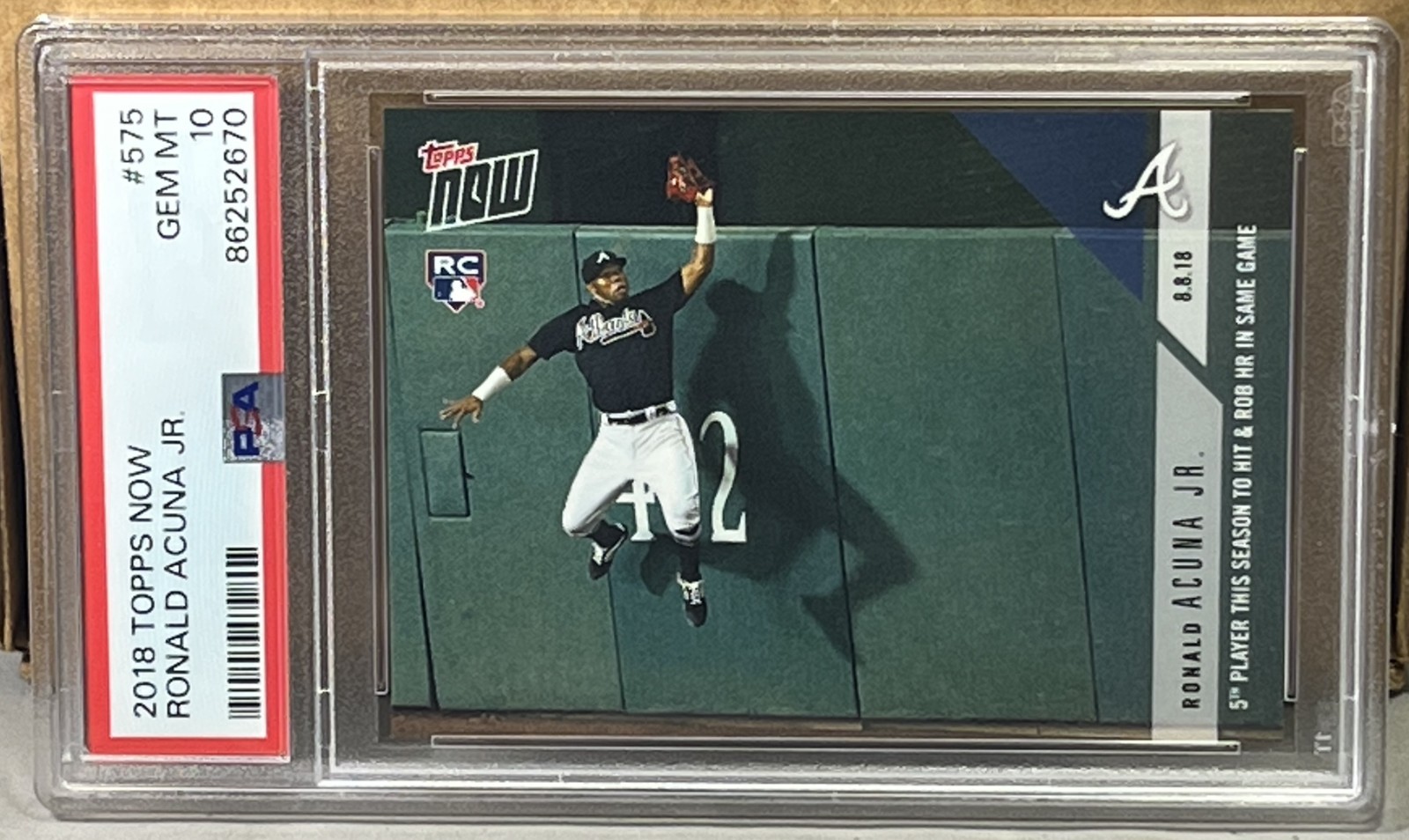 2018 TOPPS NOW #575 RONALD ACUNA PSA 10 GEM MINT BRAVES ROOKIE HIT & ROB HR