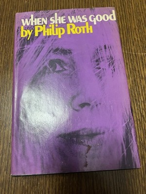 When She Was Good by Philip Roth. 1967