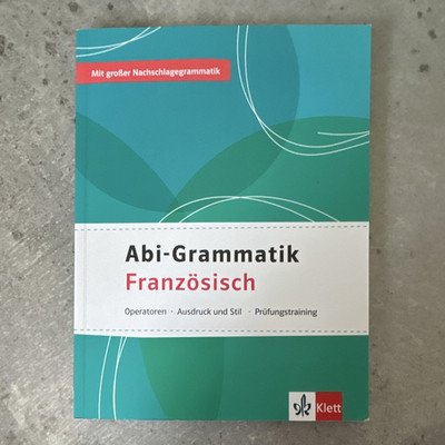 Klett Abi-Grammatik Französisch Grammatikbuch B1/B2 Deutsch/Französisch, Notizen