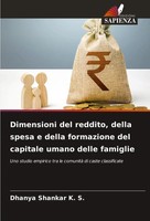 Dimensioni Del Reddito, Della Spesa E Della Formazione Del Capitale Umano...