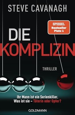 Die Komplizin   Ihr Mann ist ein Se..., Cavanagh, Steve