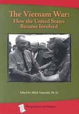 The Vietnam War: How the United States Became Involved Paperback