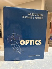 Optics Second 2nd Edition by Thomas E. Furtak and Miles V. Klein, Hardcover