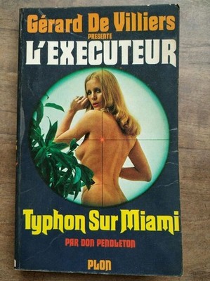 Gérard De Villiers - Der Henker: Taifun auf Miami / Plon 1974
