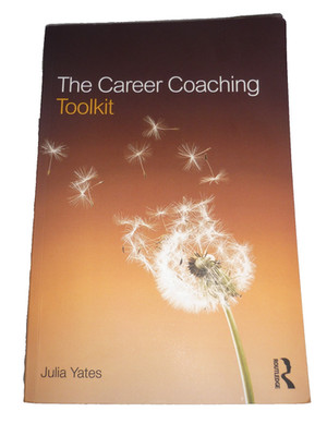The Career Coaching Toolkit, Yates Julia Paperback