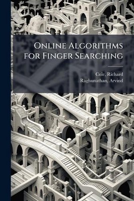 Online Algorithms for Finger Searching by Richard Cole Paperback Book