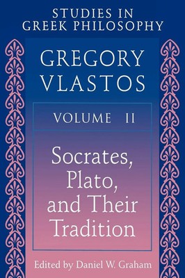 Studies in Greek Philosophy, Volume II Socrates, Plato, and Their Tradition Buch