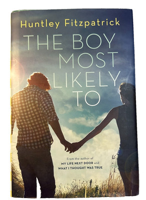 The Boy Most Likely To Huntley Fitzpatrick 2015 Hardcover Dial Books Novel