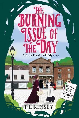 Thumbnail - T E Kinsey The Burning Issue Of The Day (taschenbuch) Lady Hardcastle
