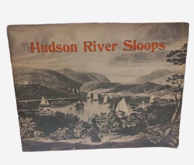 HUDSON RIVER SLOOPS New York BY HUDSON RIVER SLOOP RESTORATION INC. Vintage 1970