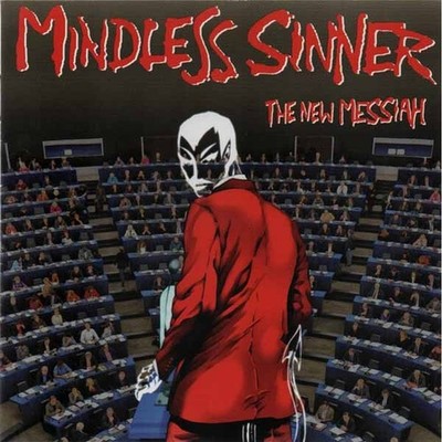 Mindless Sinner - The New Messiah (2016 - Reissue)