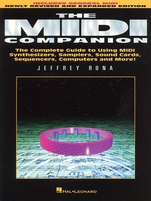 The MIDI Companion: Complete Guide to Using Midi Synthesizers, Samplers, Sound C