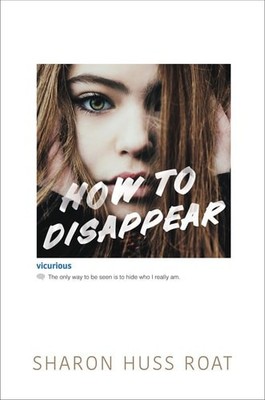 How to Disappear by Roat, Sharon Huss, Acceptable Book