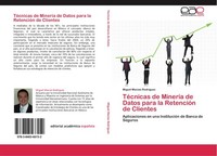 TéCnicas De MineríA De Datos Para La RetencióN De Clientes Miguel Macias RodríGu