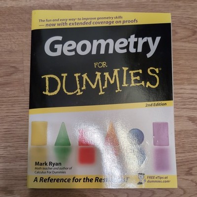 Geometry for Dummies  by Mark Ryan and Wendy Arnone (2008, Perfect)