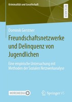 Dominik Gerstner | Freundschaftsnetzwerke Und Delinquenz Von Jugendlichen | Buch