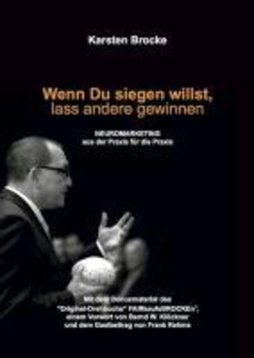 Thumbnail - Wenn Du Siegen Willst, Lass Andere Gewinnen | Karsten Brocke | Buch |