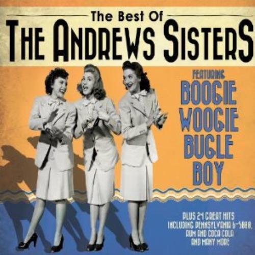 The Andrews Sisters : The Best of the Andrews Sisters: The Very Best of the