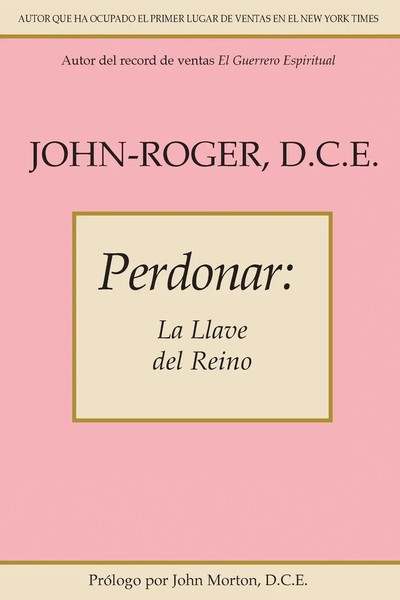 John-Roger | Perdonar | Taschenbuch | Spanisch (2014) | La Llave Del Reino-image