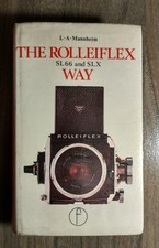 The Rolleiflex SL66 and SLX Way by L. Andrew Mannheim 1975