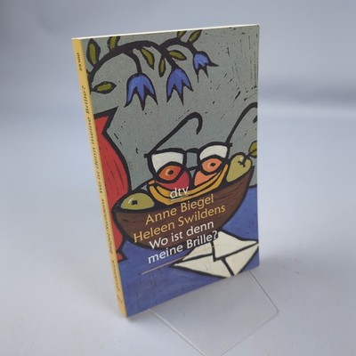 Wo Ist Denn Meine Brille Anne Biegel Heleen Swildens dtv 1995