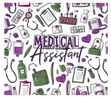 20oz Sublimation Tumbler Wrap Medical Assistant Ready To Press Heat Transfer