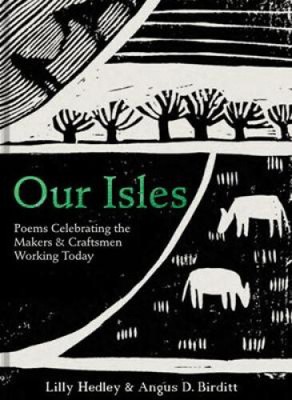 Our Isles: Poems Celebrating the Art of Rural Trades and Traditions [Hardback]