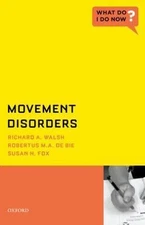 Movement Disorders (What Do I Do Now)