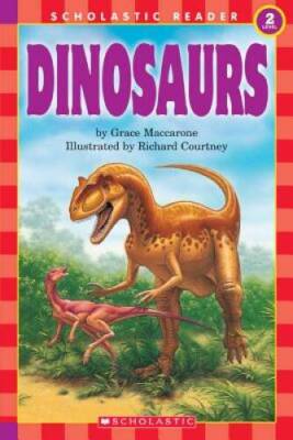 Scholastic Reader Level 2: Dinosaurs - Paperback By Maccarone, Grace - GOOD