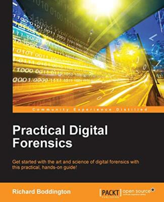 Practical Digital Forensics                                                    