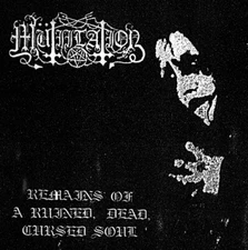 Mutiilation - Remains of a Ruined, Dead, Cursed Soul CD 2010 black metal