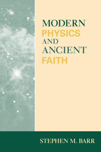 Thumbnail - Modern Physics And Ancient Faith By Stephen M. Barr