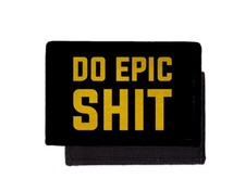 Do Epic Sh*t Motivational Patch Morale Army Hook sub