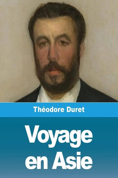 ThéOdore Duret | Voyage En Asie | Taschenbuch | FranzöSisch (2020) | Prodinnova-image