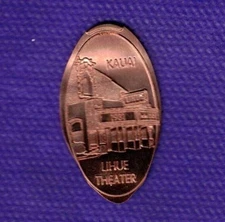 HAWAII LIHU'E THEATER -KUAI Elongated Pressed Copper Penny