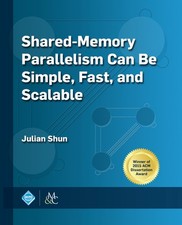 Shared-Memory Parallelism Can Be Simple, Fast, and Scalable (ACM