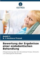 Ambili C (U. A.) | Bewertung Der Ergebnisse Einer Endodontischen Behandlung
