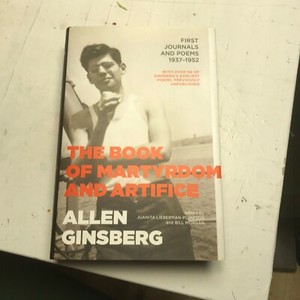 Details About Allen Ginsberg The Book Of Martyrdom And Artifice First Edition 2006 Hb Dj 1st - 