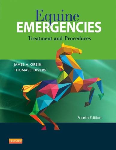 Equine Emergencies Treatment and Procedures Orsini Divers Hardback Saunders 4e